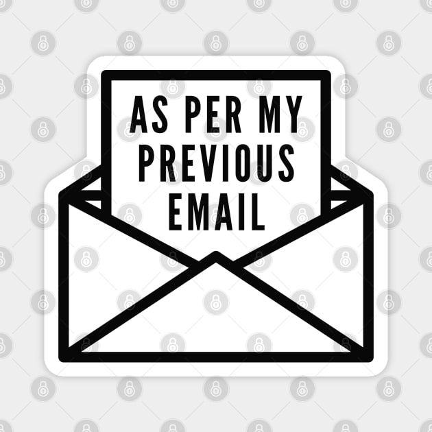 As Per My Previous Email Magnet by LuckyFoxDesigns