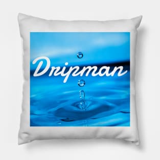 Dripman II Pillow