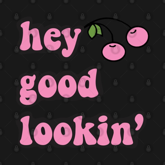 hey good lookin’ by Raquel’s Room