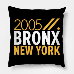 Bronx NY Birth Year Collection - Represent Your Roots 2005 in Style Pillow