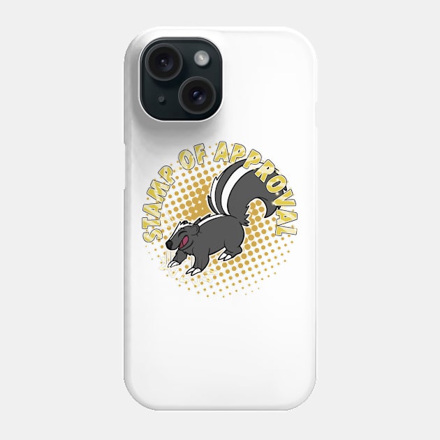 Stamp of approval Phone Case by Aylor