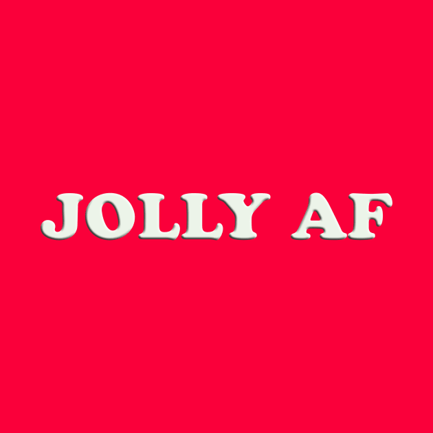 JOLLY AF by thedesignleague