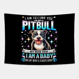 I Am Telling You I'm Not A Pitbull Dog Owners Gifts Tapestry