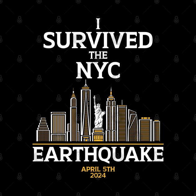 I Survived The NYC Earthquake by dnacreativedesign