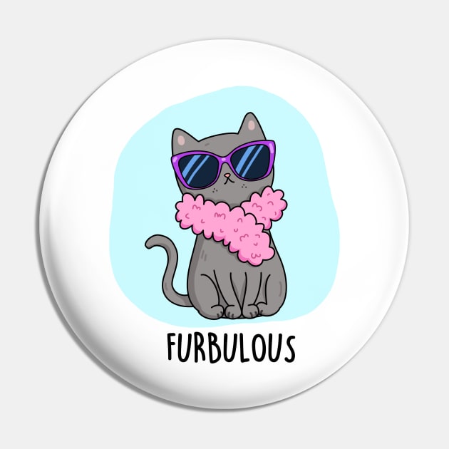 Furbulous Cute Cat Pun Pin by punnybone