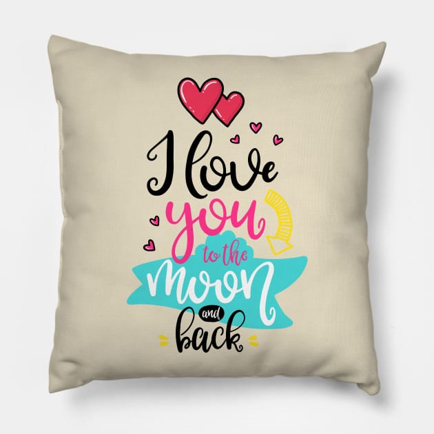 I love you to the Moon and back Pillow by ByVili