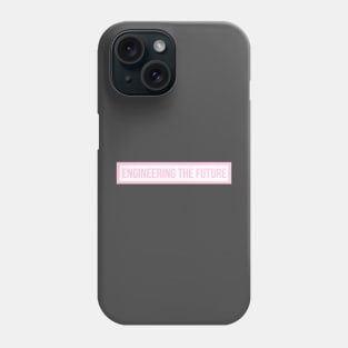 Engineering the Future Pink Phone Case