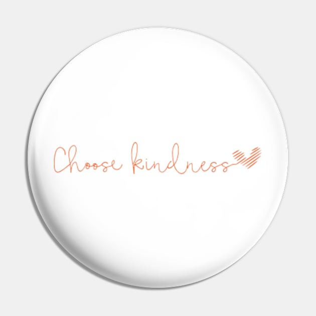 Choose kindness - orange Pin by Moroccan art 