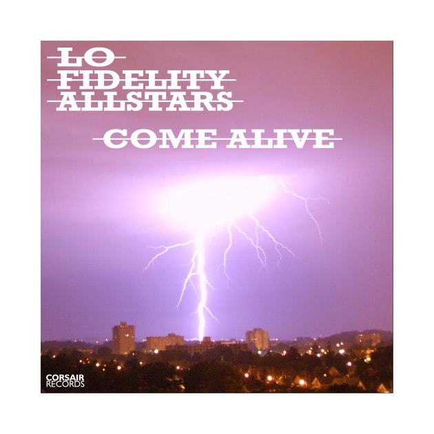 Lo Fidelity Allstars Come Alive Single Sleeve #1 by AdventuresNoise