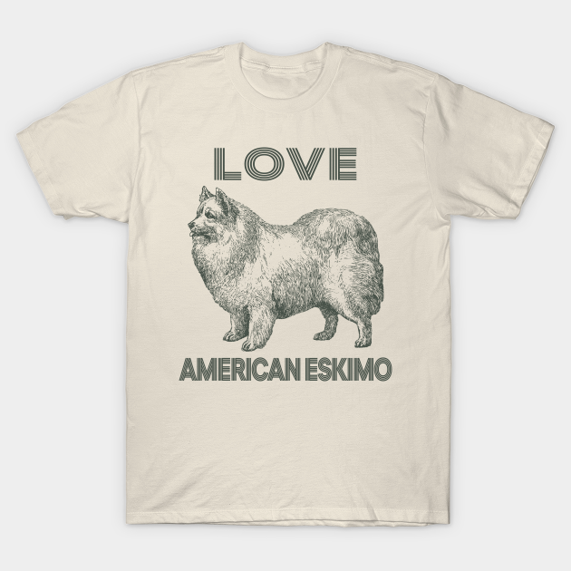 Discover Love American Eskimo Dog - Love Dogs - T-Shirt