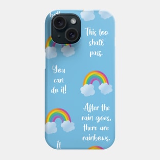 Rainbows and Positive Quotes Phone Case