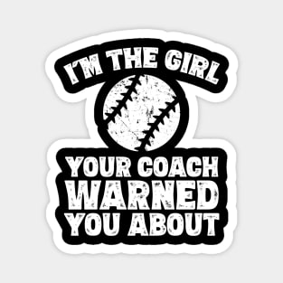 I'm the girl your coach warned you about Magnet