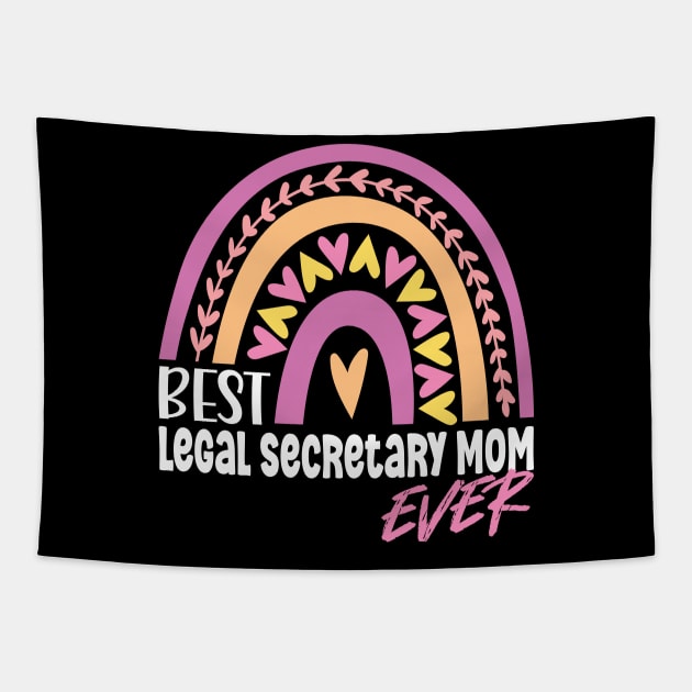 Best Legal Secretary Mom Ever Tapestry by White Martian