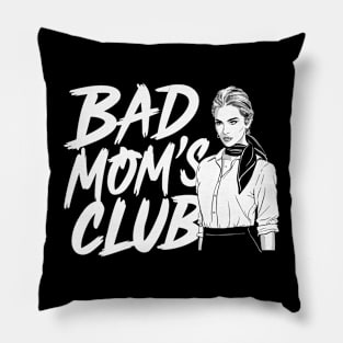 Bad mom's club Pillow