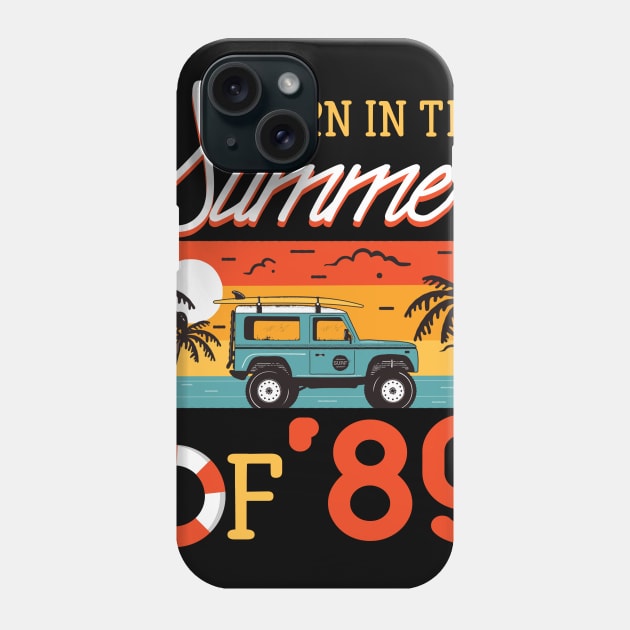 Born In The Summer Of _89 Beach Holiday Birthday Phone Case by Elliottda