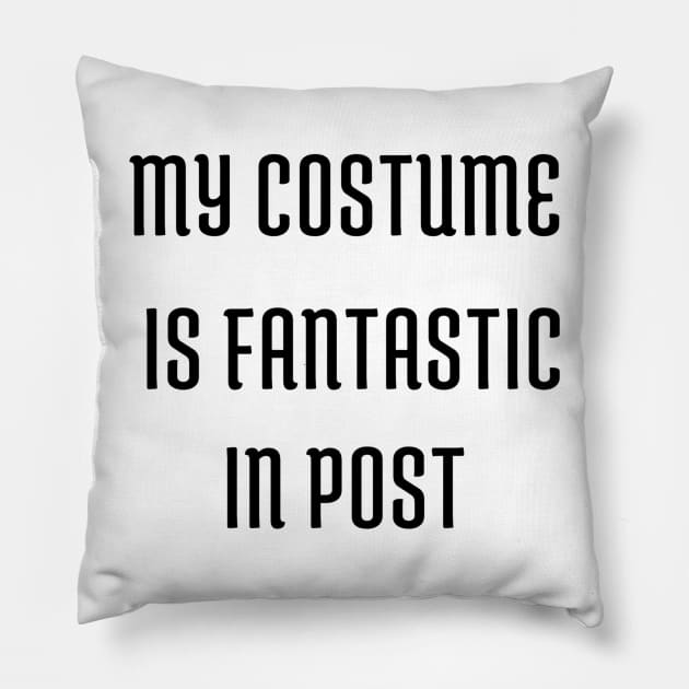 Joke Editing Halloween costume Pillow by trainedspade