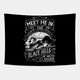 Meet Me In the Black Hills of South Dakota Tapestry