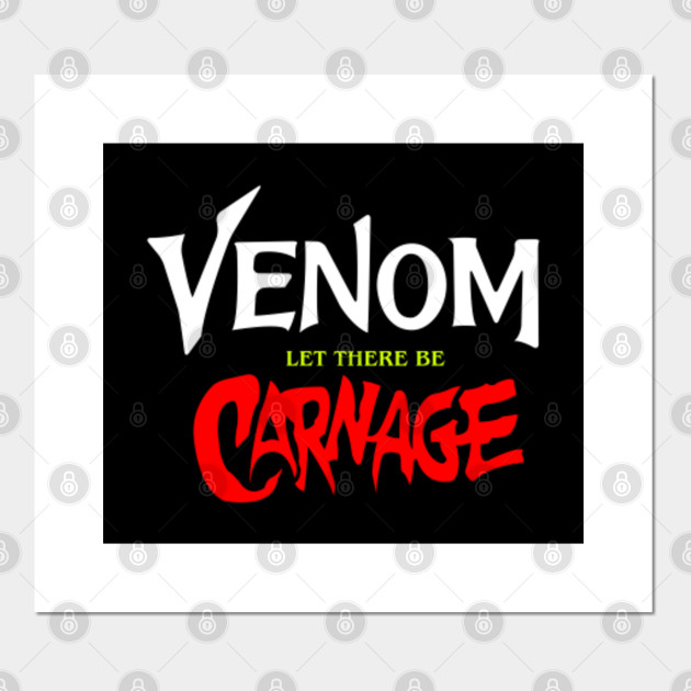 Venom Let There Be Carnage Venom Let There Be Carnage Posters And Art Prints Teepublic