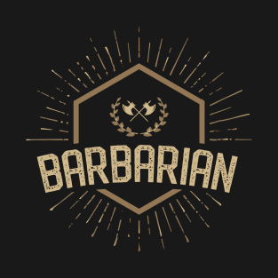 Barbarian Character Class Tabletop Roleplaying RPG Gaming Addict T-Shirt