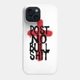 POST NO BS by Tai's Tees Phone Case