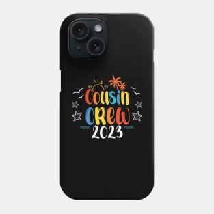 Cousin Crew 2023, Cousin Crew 2023 Family Making Memories Phone Case