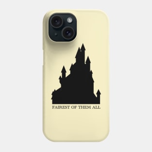 Fairest Of Them All Castle Phone Case