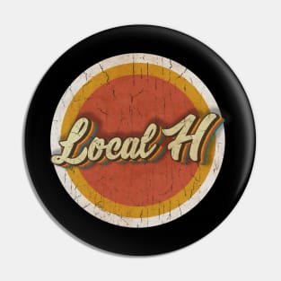 circle vintage Local H Pin