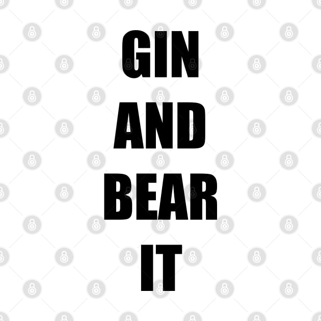 GIN AND BEAR IT by DMcK Designs