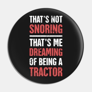 Funny Farmer Tractor Quote Pin