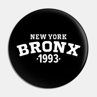 Bronx Legacy - Embrace Your Birth Year 1993 Pin