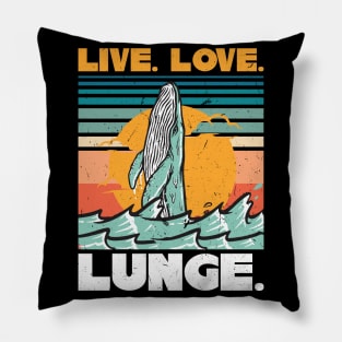 Live. Love. Lunge. - Whale Pillow