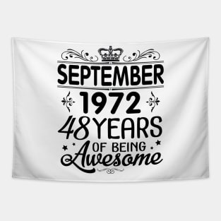 September 1972 Happy Birthday 48 Years Of Being Awesome To Me You Papa Nana Dad Mom Son Daughter Tapestry