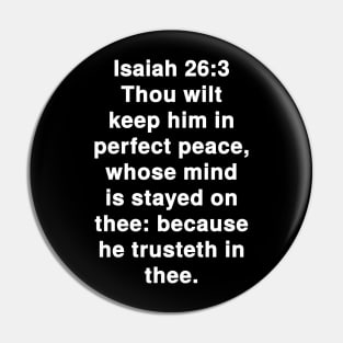 Isaiah 26:3  King James Version (KJV) Bible Verse Typography Pin