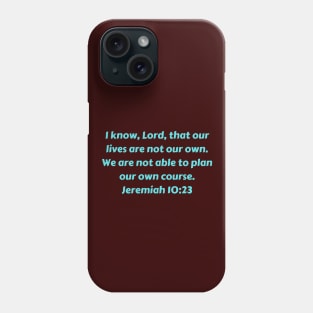 Bible Verse Jeremiah 10:23 Phone Case