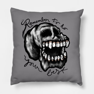 Remember to do your best skull Pillow