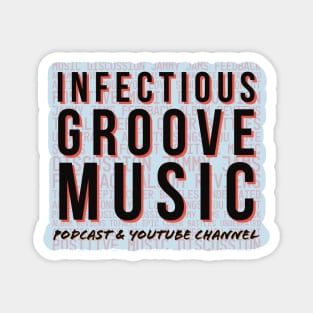 Infectious Groove Logo with Show Description 2 Magnet