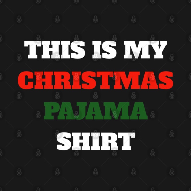 This is My Christmas Pajama by amitsurti