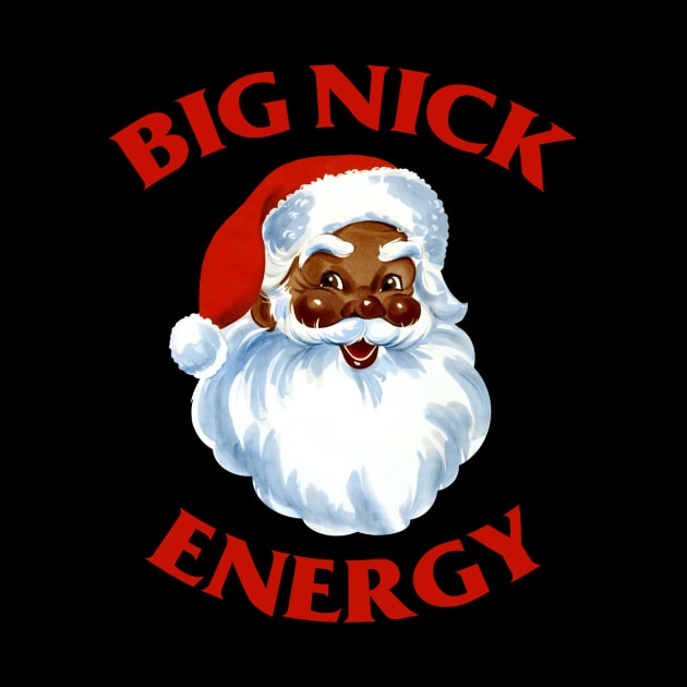 Big Nick Energy by Scum & Villainy