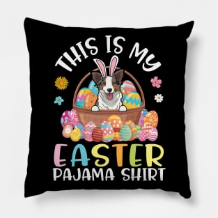 Australian Shepherd Dog Eggs Basket This Is My Easter Pajama Pillow