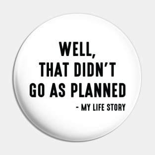 My Life Story Pin