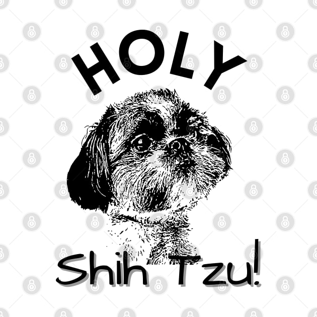 Funny Holy Shih Tzu Graphic Design by AdrianaHolmesArt