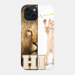 Hi, Good morning - Cat is a Lion Phone Case