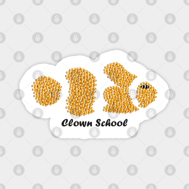 Clown School Magnet by BravaCentauri