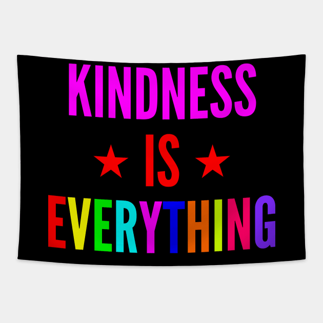 Kindness is Everything Tapestry by Seaside Designs