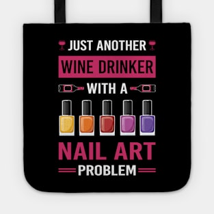 Wine Drinker Nail Art Nail Tech Nails Manicure Manicurist Pedicure Pedicurist Tote