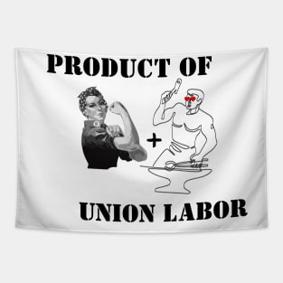 Product of Union Labor Tapestry