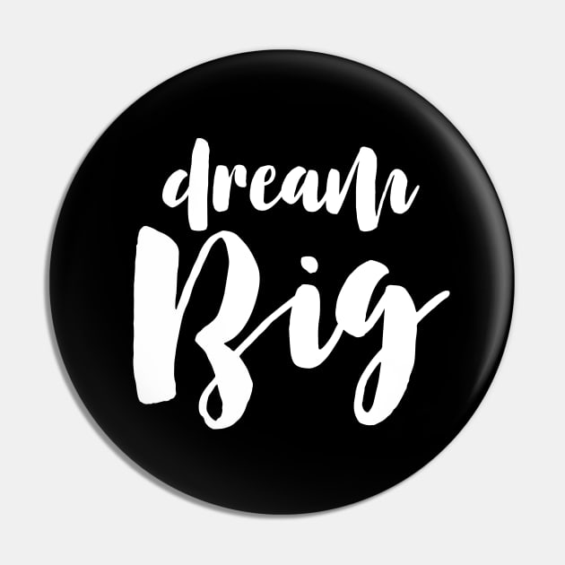 Dream Big Pin by LemonBox