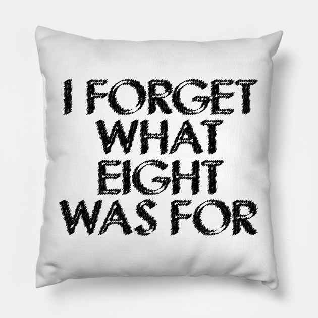 I forget what eight was for Violent Femmes Kiss Off Pillow by Oyeplot