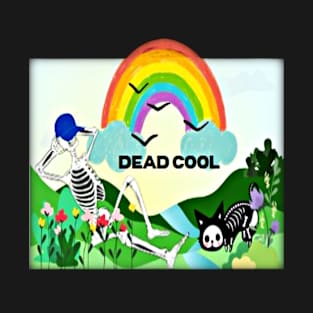 Dead Cool T-Shirt