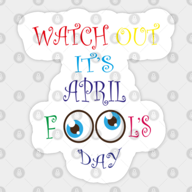 April Fool Day April Fools Day Sticker Teepublic Au
